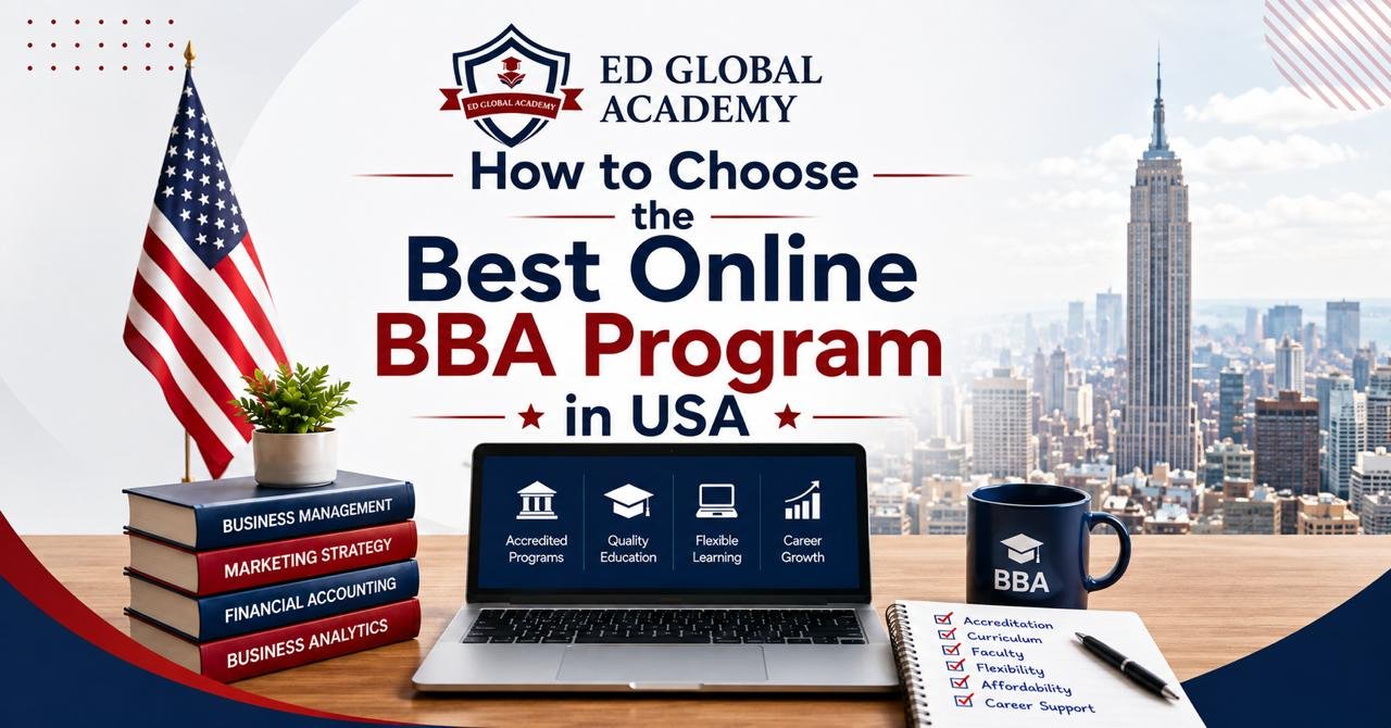 How to Choose the Best Online BBA Program in USA