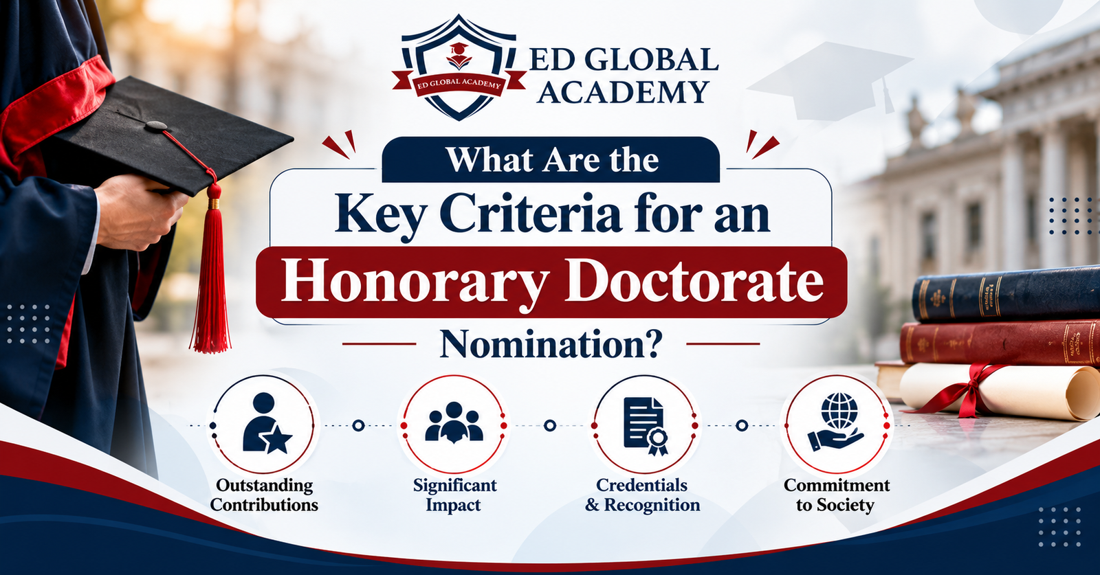 What Are the Key Criteria for an Honorary Doctorate Nomination?