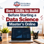 Best Skills to Build Before Starting a Data Science Master’s Online